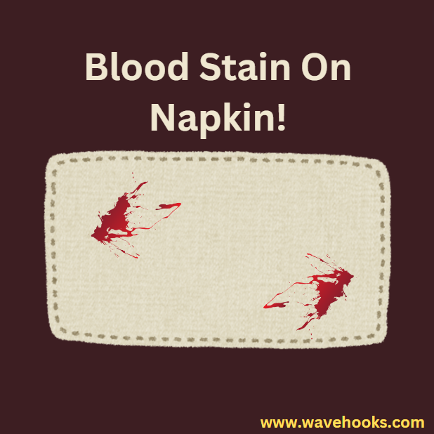 blood stain on napkin