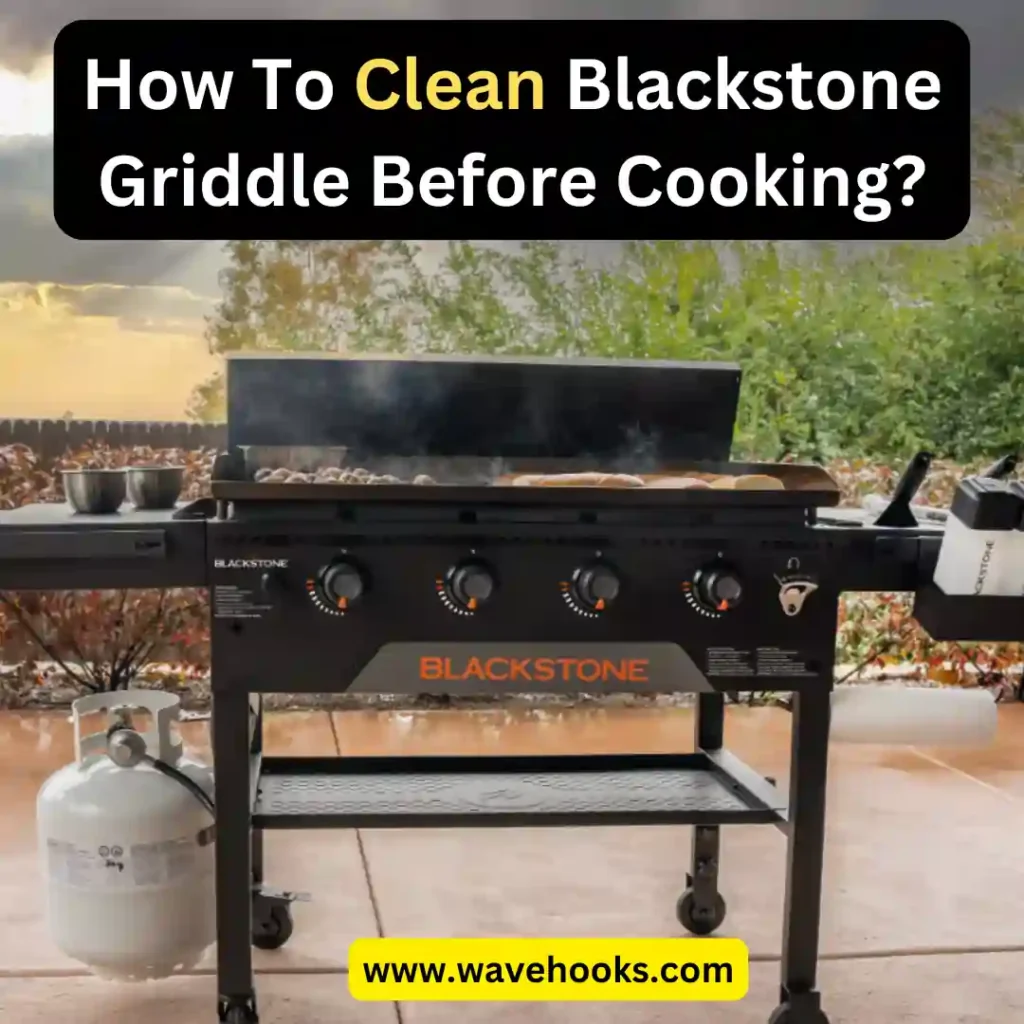 How to clean blackstone griddle before cooking