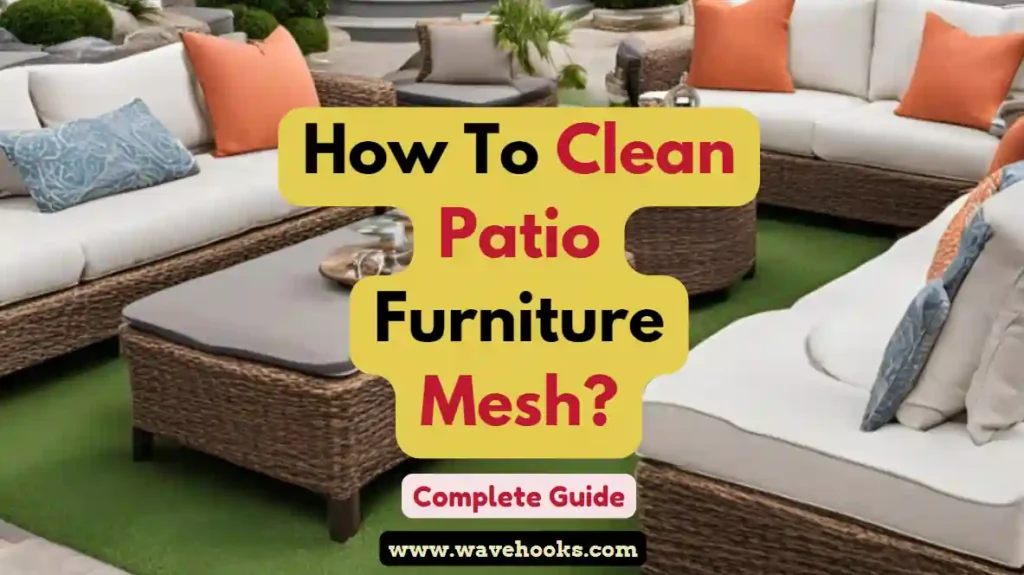 How To Clean Patio Furniture Mesh