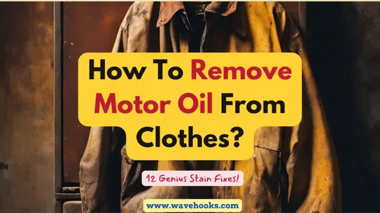 How to remove motor oil from clothes