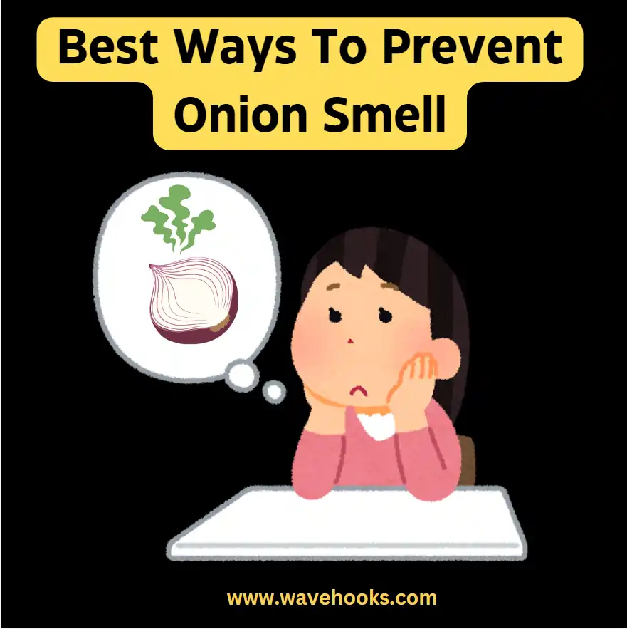 best ways to prevent onion smell in apartment