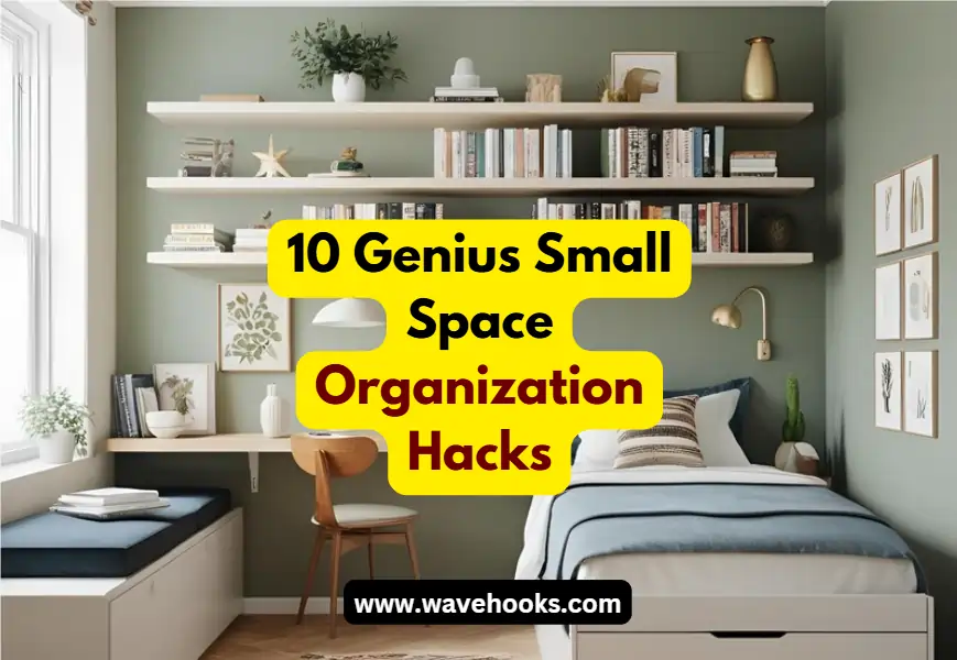 Small Space Organization Hacks