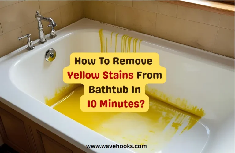 How To Remove Yellow Stains From Bathtub