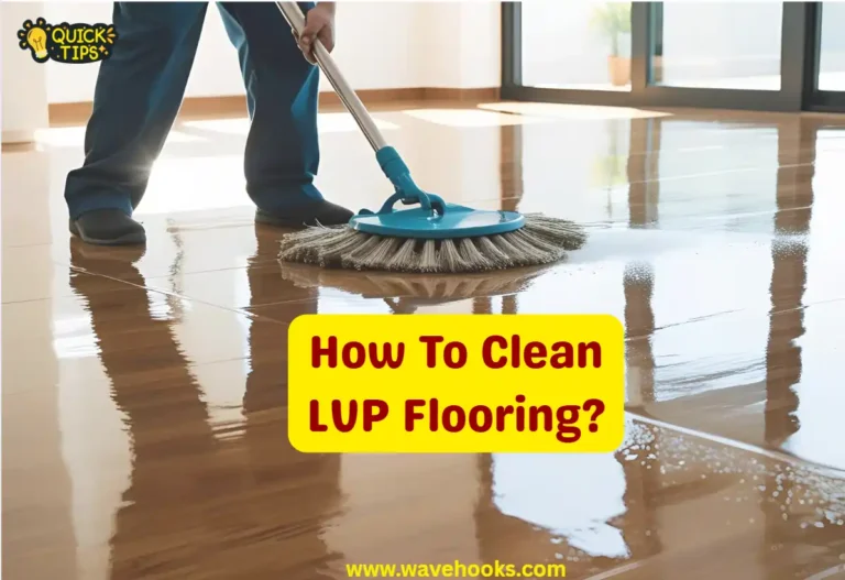 How To Clean LVP FLooring?