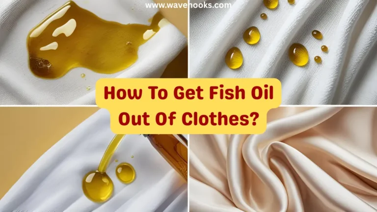 How To Get Fish Oil Out Of Clothes