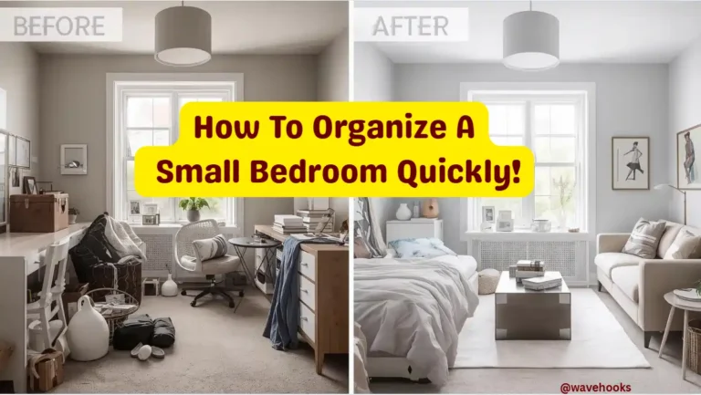 how to organize a small bedroom quickly