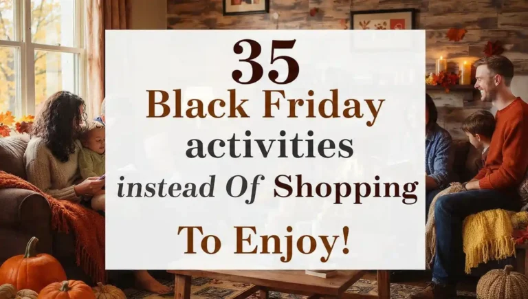 35 Black Friday Activities Instead Of Shopping