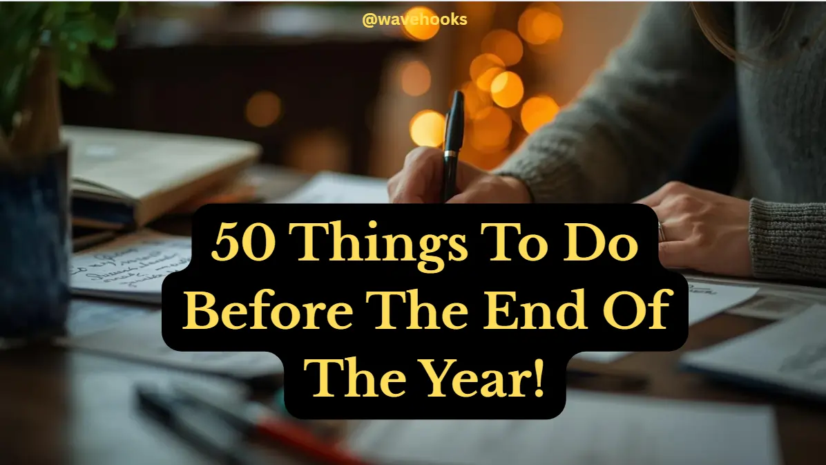 50 Things To Do Before The End Of The Year For A Fresh Start