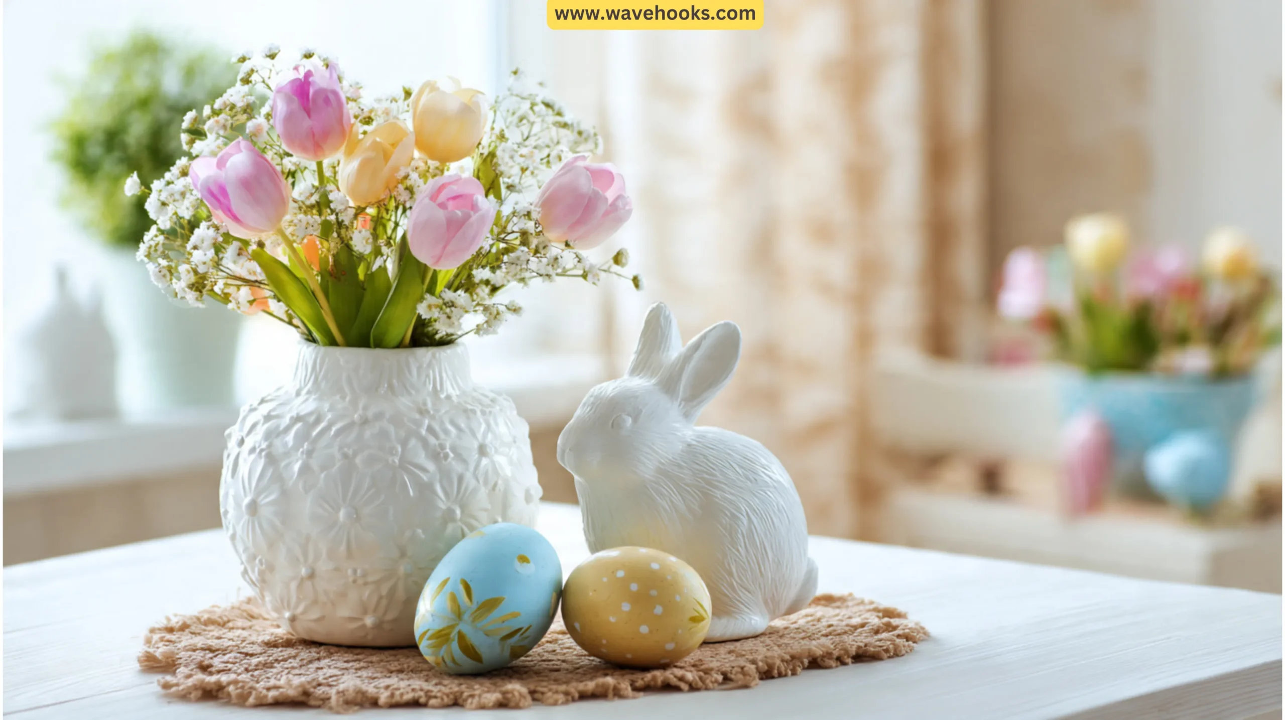 How to Prepare Your Home for Easter Guests